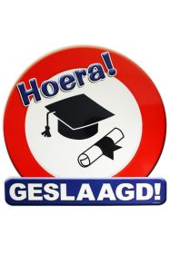 Huldeschild HOERA GESLAAGD 50x50 cm