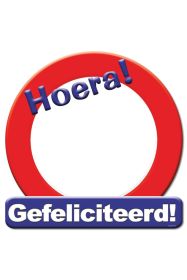 Huldeschild HOERA GEFELICITEERD (Blanco) 50x50 cm
